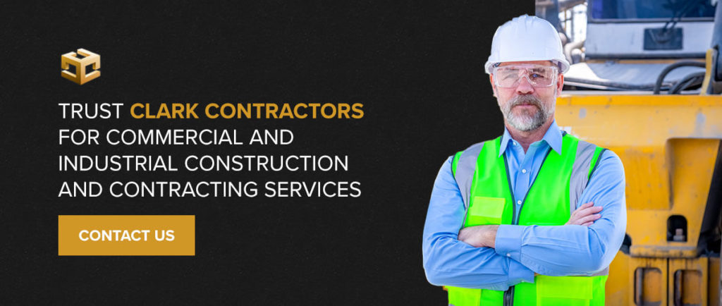 Trust Clark Contractors for Commercial and Industrial Construction and Contracting Services